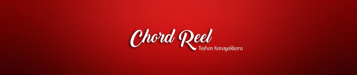Teshan Nanayakkara (YouTube: Chord Reel)