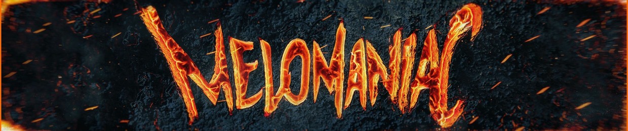 MELOMANIAC [OFFICIAL]