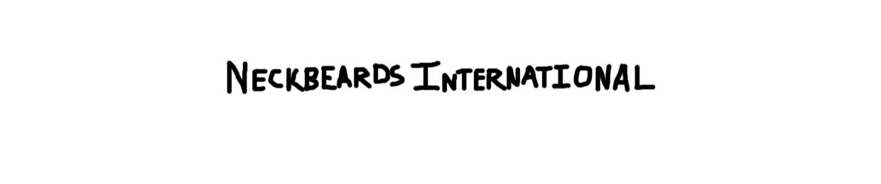 The Neckbeards International Podcast