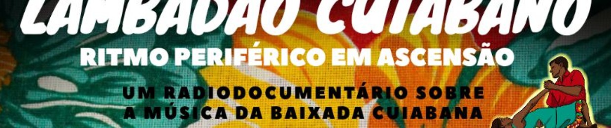 Lambadão Cuiabano: ritmo periférico em ascensão