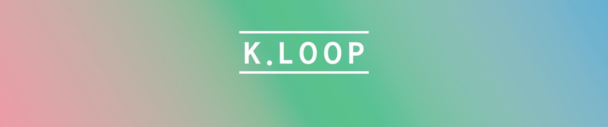 K.loop