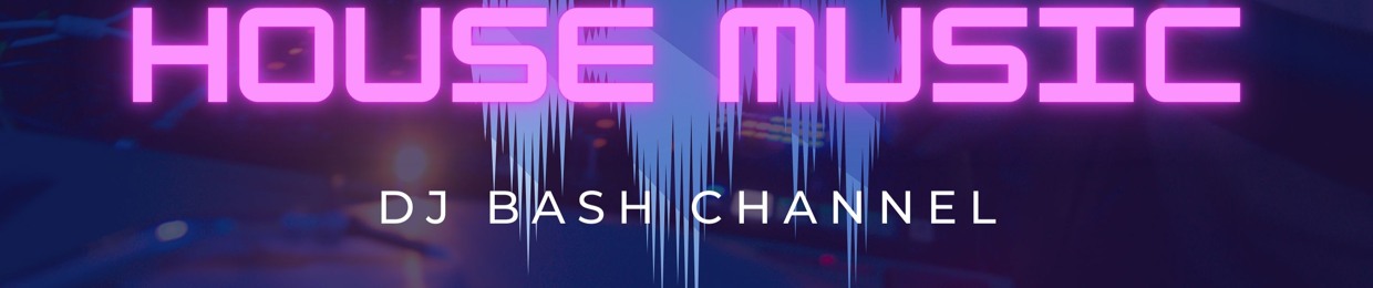 DJ BASH -_-