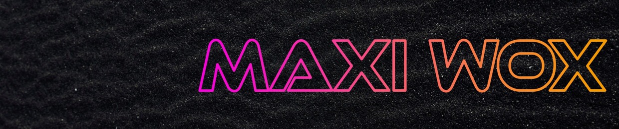 Maxi Wox