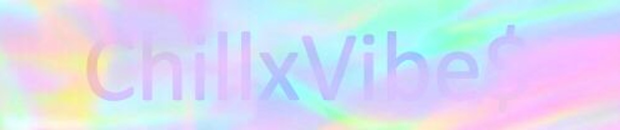 ChillxVibe$