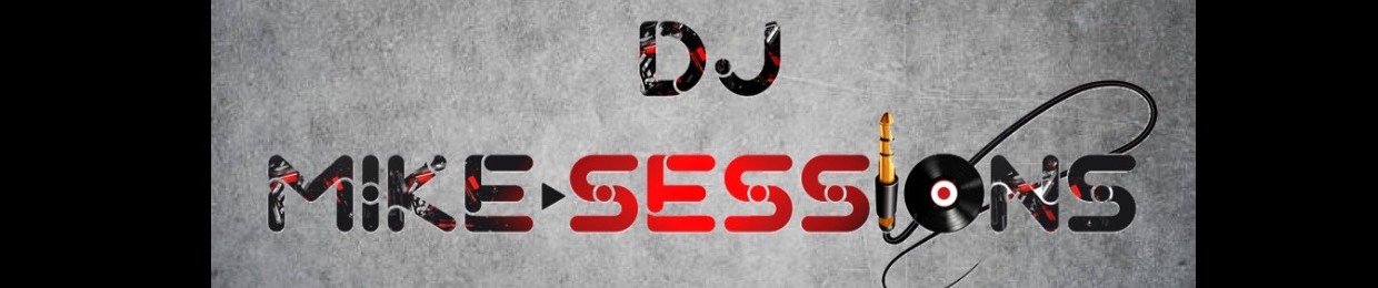 DJ Mike Sessions