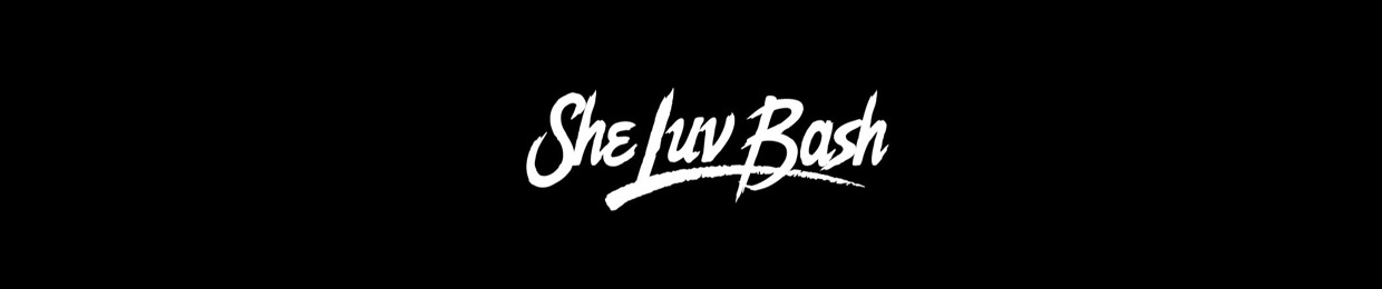 SheLuvBash