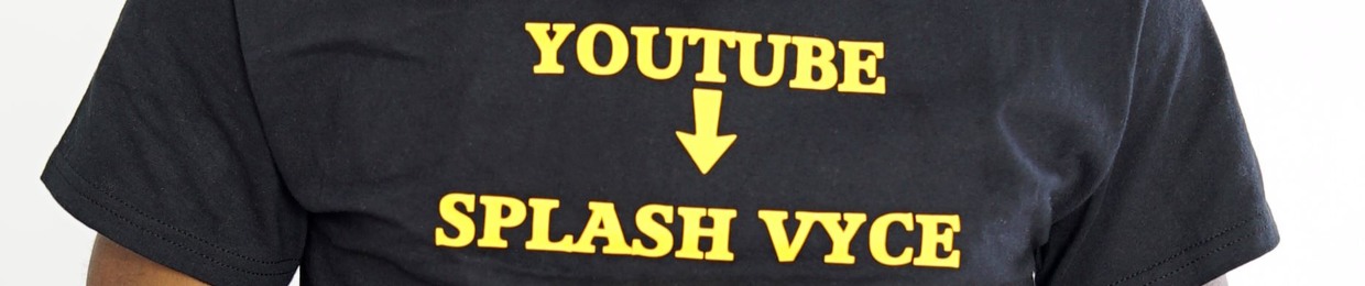 Splash Vyce
