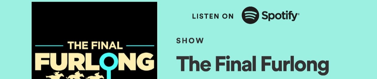 The Final Furlong Podcast