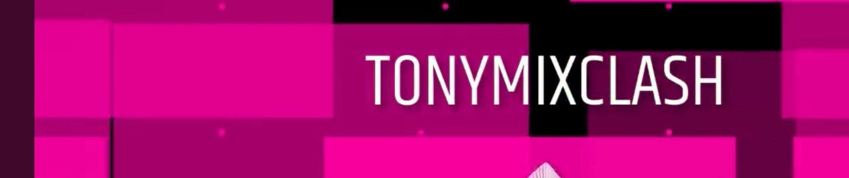 TONYMIXCLASH