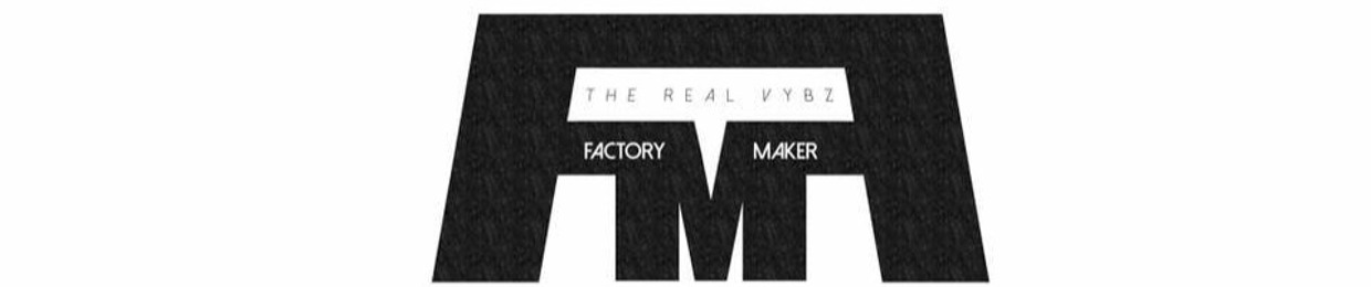 Factory Maker ( Run & Sayd )