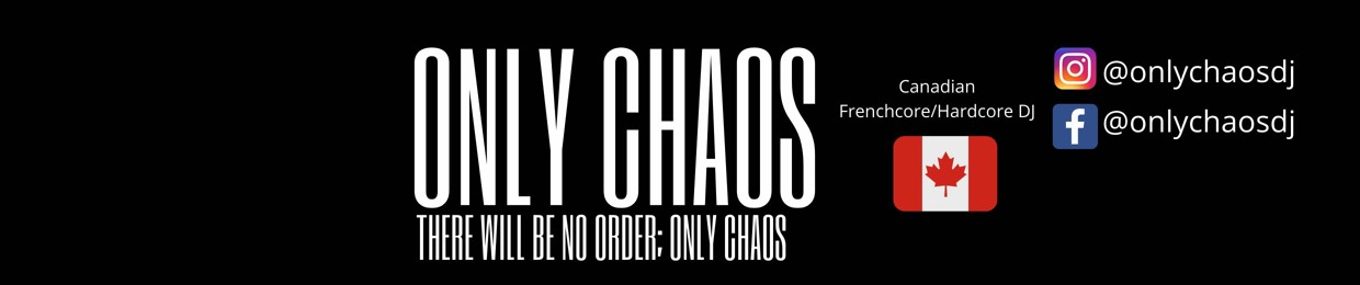 ONLY CHAOS