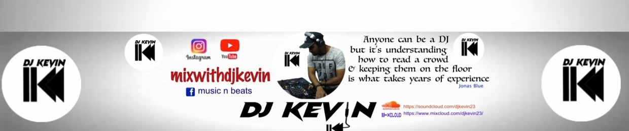 MIX WITH DJ KEVIN
