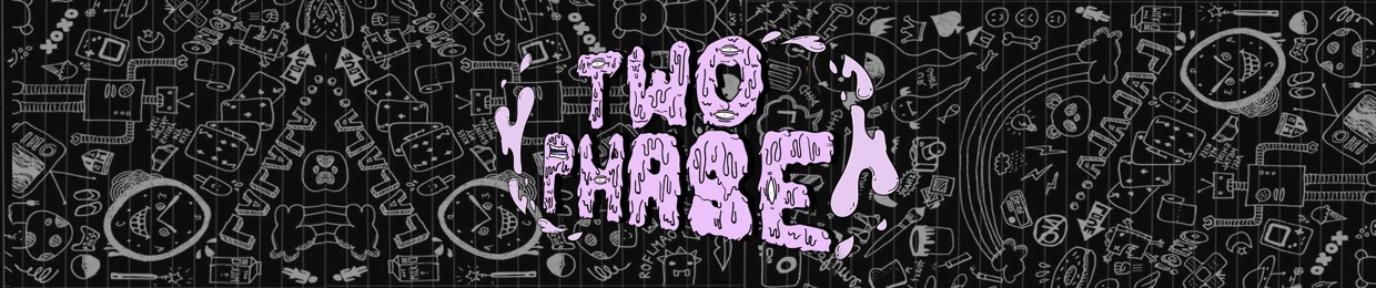 Two Phase