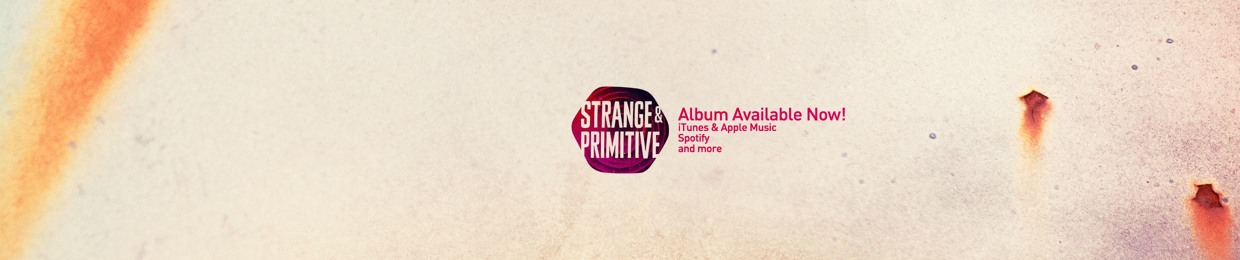 Strange & Primitive