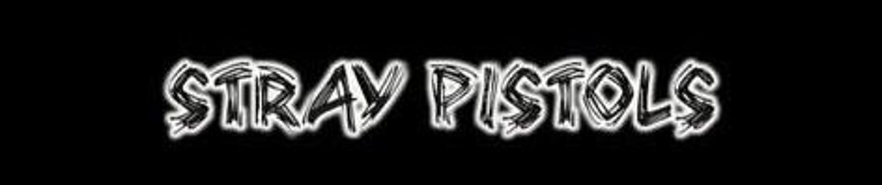 Stray Pistols