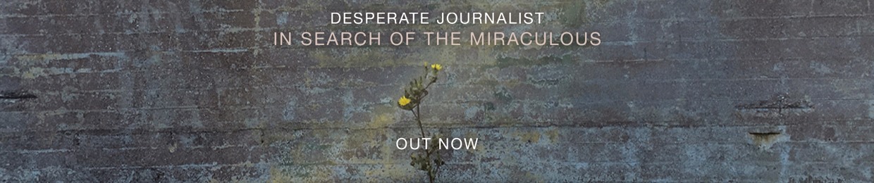 Desperate Journalist