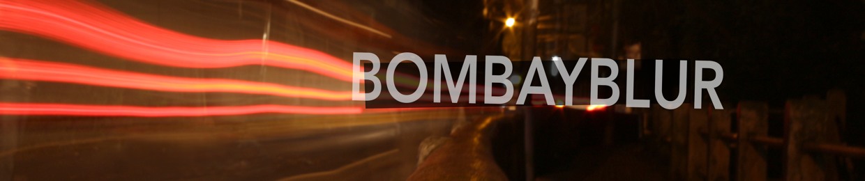 BombayBlur