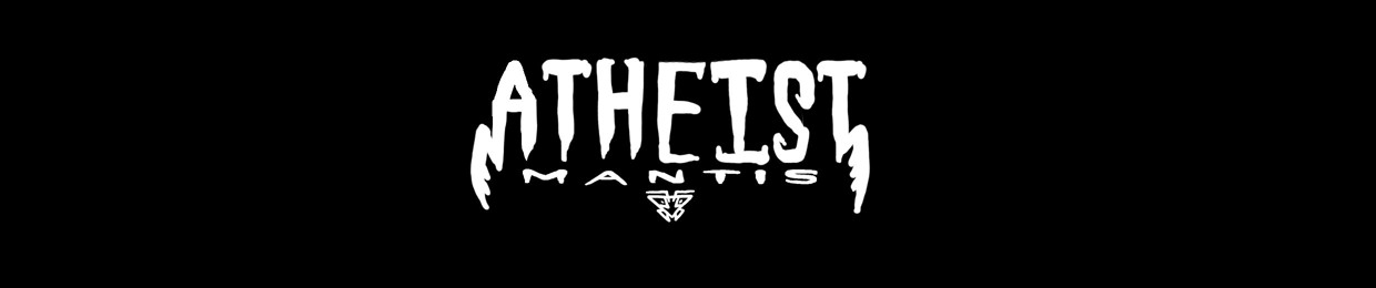 Atheist Mantis