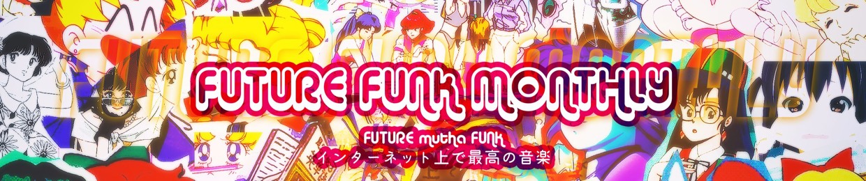 Future Funk Monthly