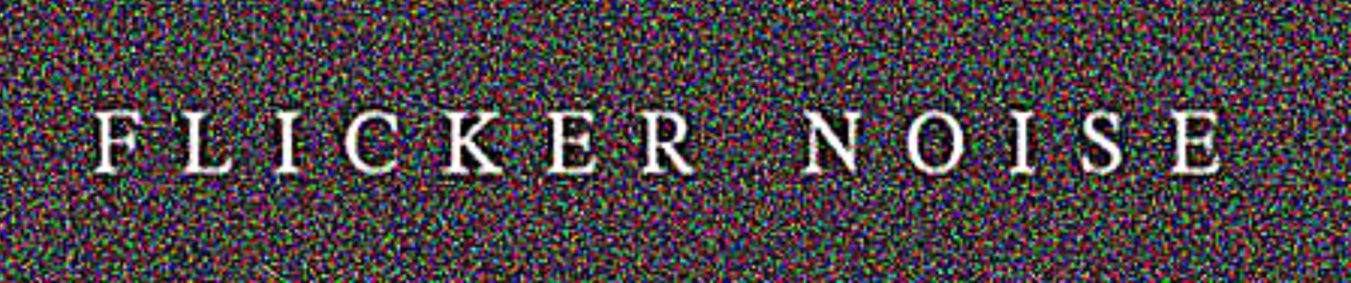 flicker noise flicker noise