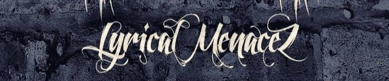 Lyrical MenaceZ