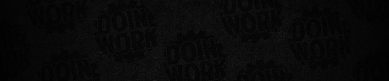 DOIN' WORK Records