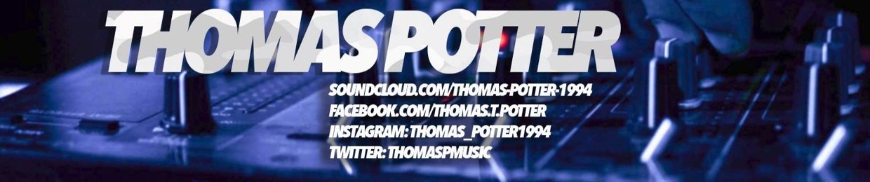 THOMAS POTTER MUSIC™