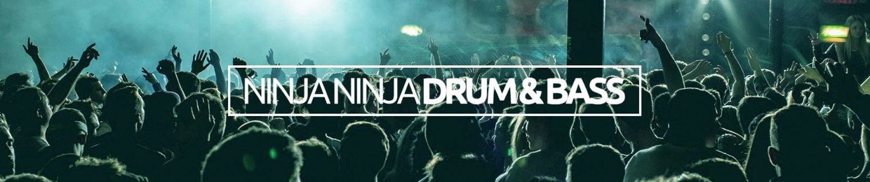 Ninja Ninja Drum & Bass