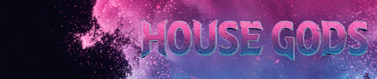House Gods