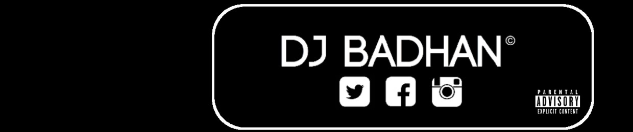 DJ Badhan©