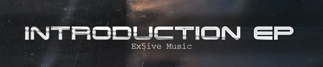 Ex5ive Music