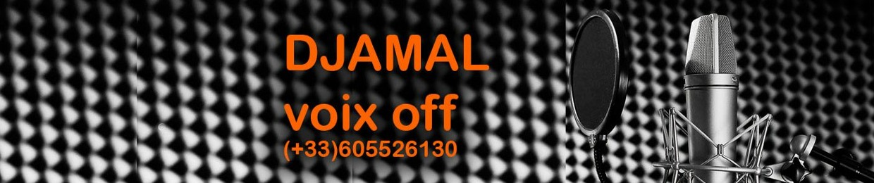 #jamal VOIX OFF DOUBLAGE VOICE OVER