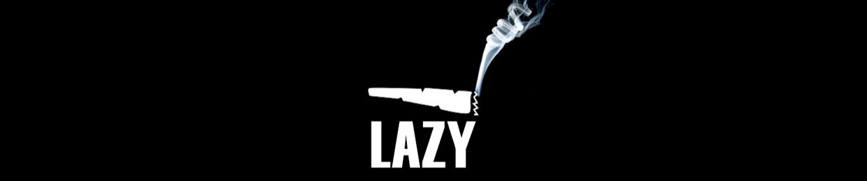 LAZY