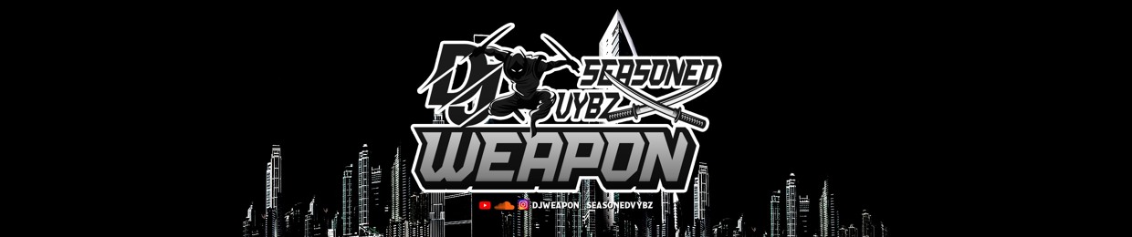DJ WEAPON_SEASONEDVYBZ