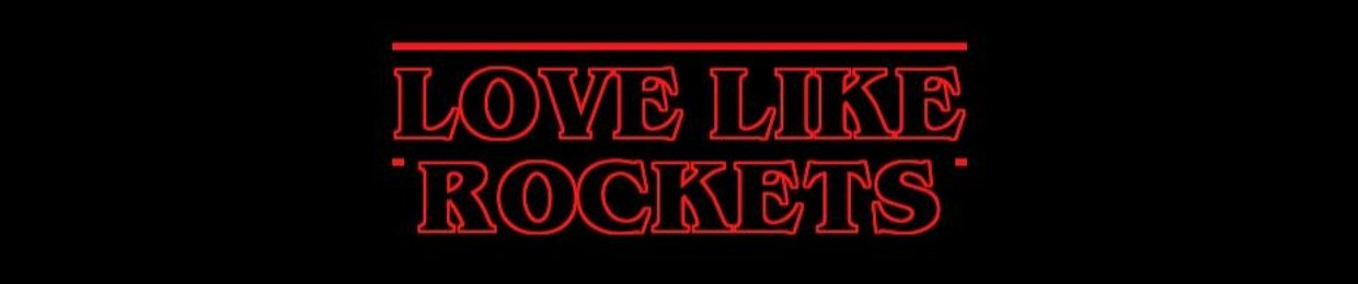 Love Like Rockets