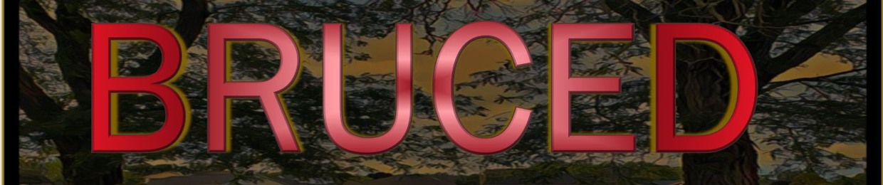 BRUCED