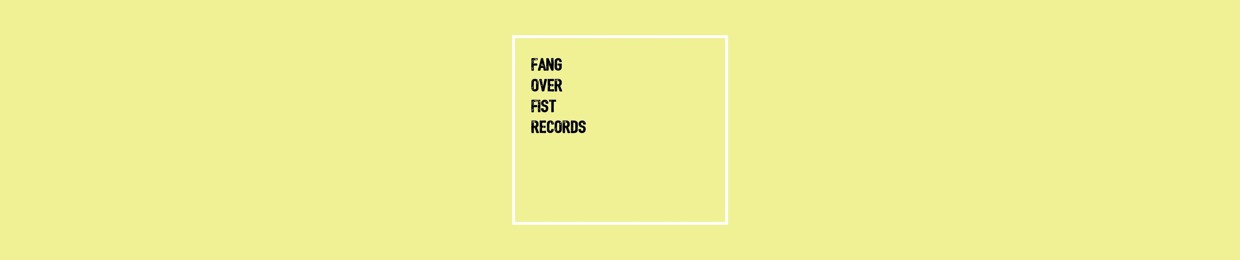 Fang Over Fist Records