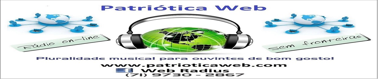 Patriótica Web, sua Rádio online