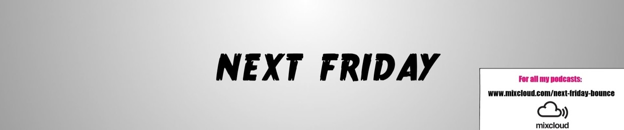 Next Friday