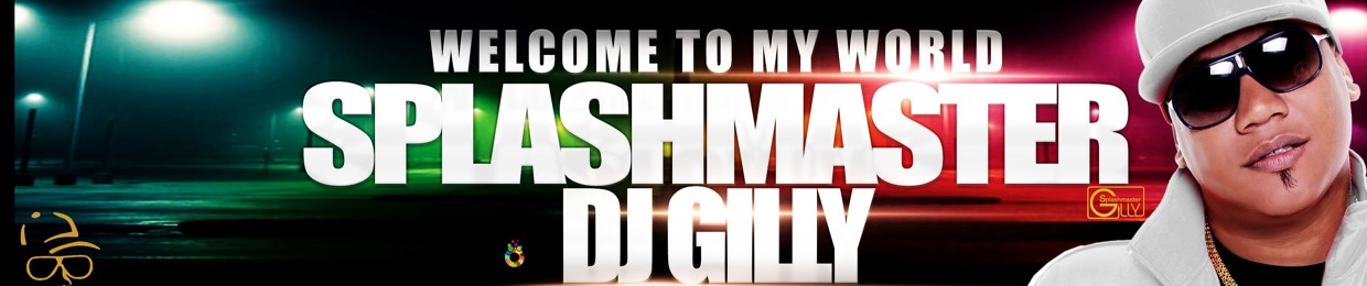 SPLASHMASTER DJ GILLY