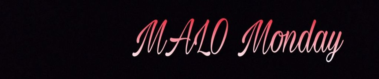 onlyMALO