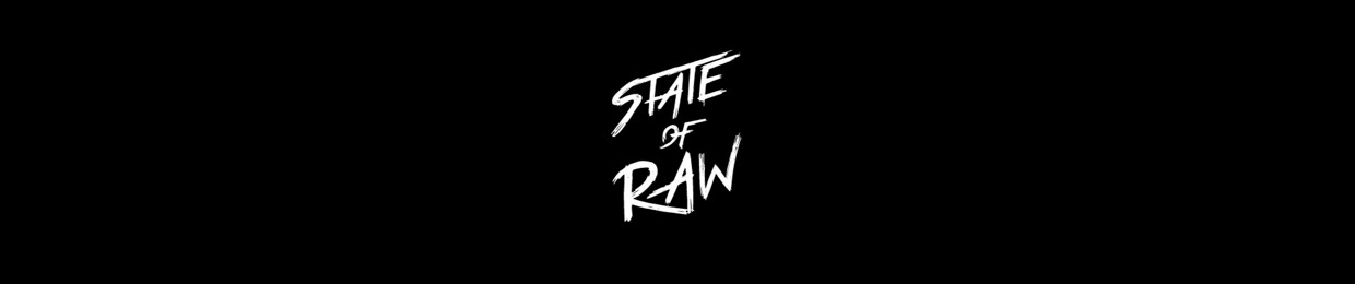 State Of Raw