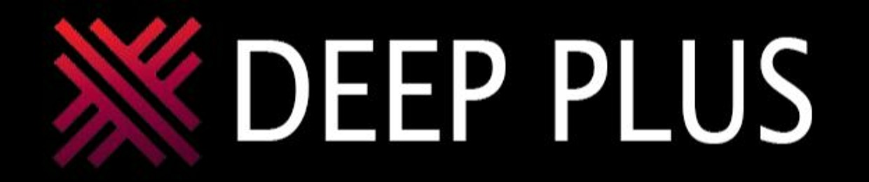 " DEEP PLUS "
