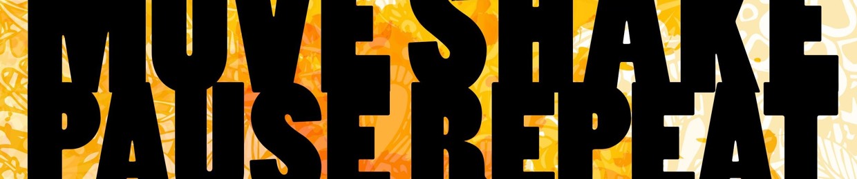 Move Shake Pause Repeat