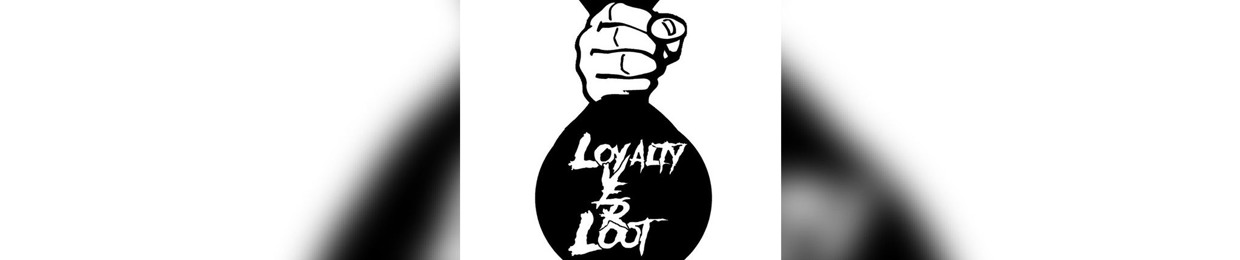 Loyalty Over Loot