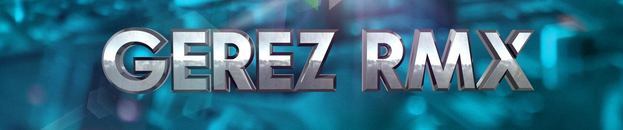 Gerez RMX