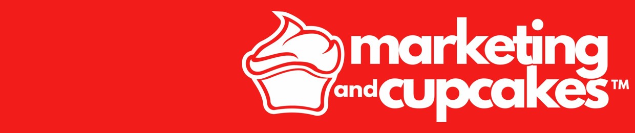 Marketing and Cupcakes™