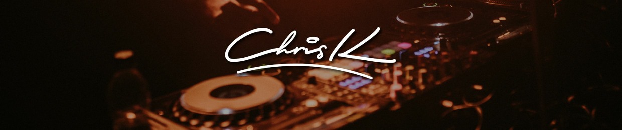 Chris K The DJ - @chriskthedj
