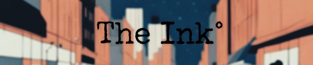 The Ink°