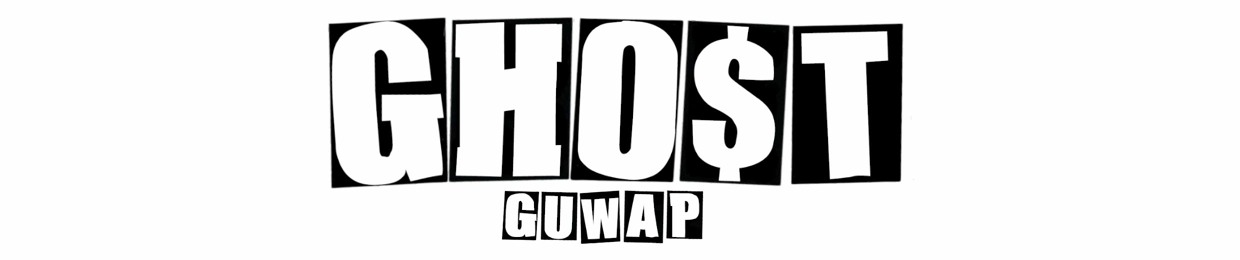 GHO$T GUWAP